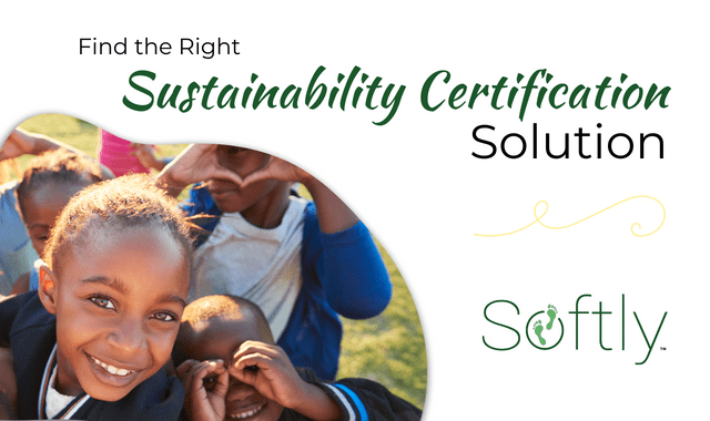 Find The Right Sustainability Certification Solution