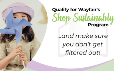 Qualify for Wayfair’s Shop Sustainably Program