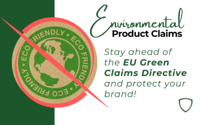 Stay Ahead Of the EU Green Marketing Laws and Protect Your Brand